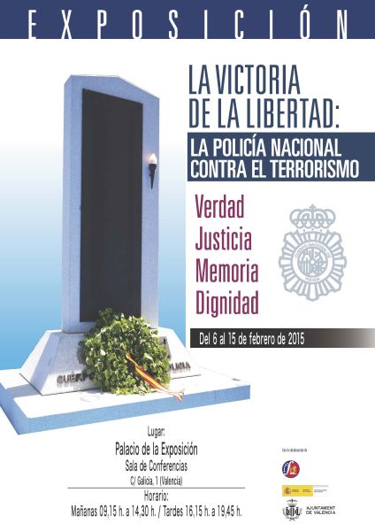 Cartel de la Exposición -La victoria de la libertad, la Policía Nacional contra el terrorismo- celebrada en Valencia.