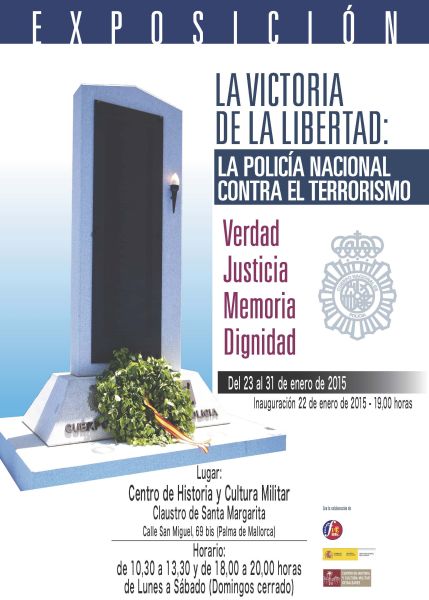 Cartel de la exposición La Victoria de la Libertad, la Policía Nacional contra el Terrorismo, celebrada en La Rioja.