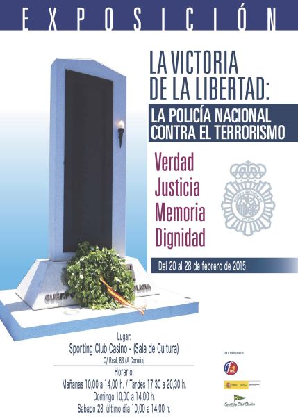 Cartel de la exposición La Victoria de la Libertad, la Policía Nacional contra el Terrorismo, celebrada en A Coruña.